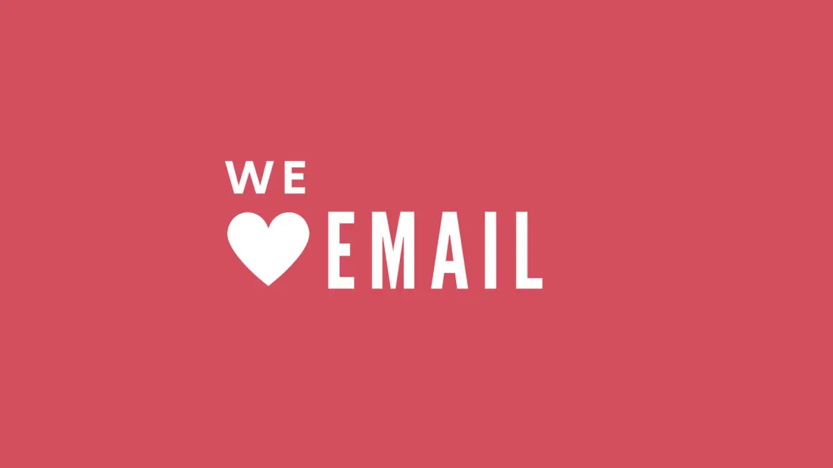 We love Email