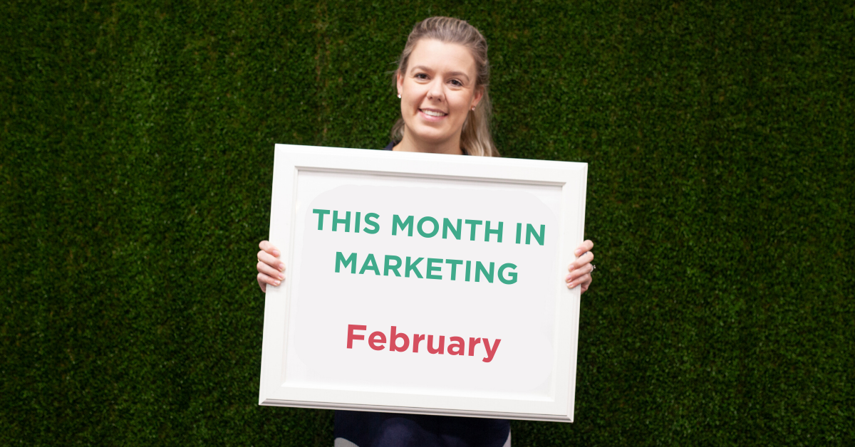This Month in Marketing: February 2019