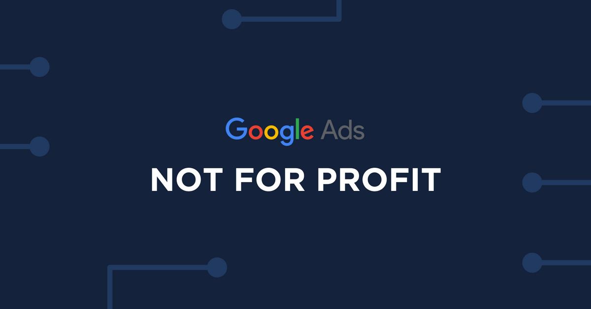 Google Ads Feature: Not For Profit