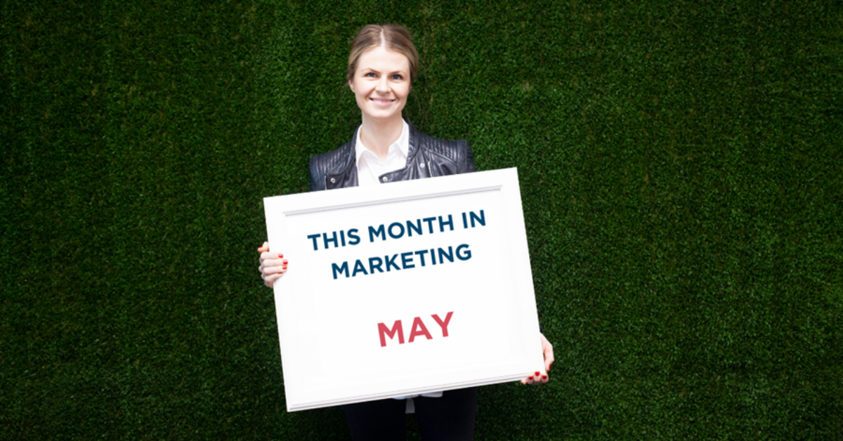 This Month In Marketing: May 2020