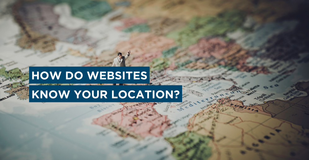How do websites know your location?