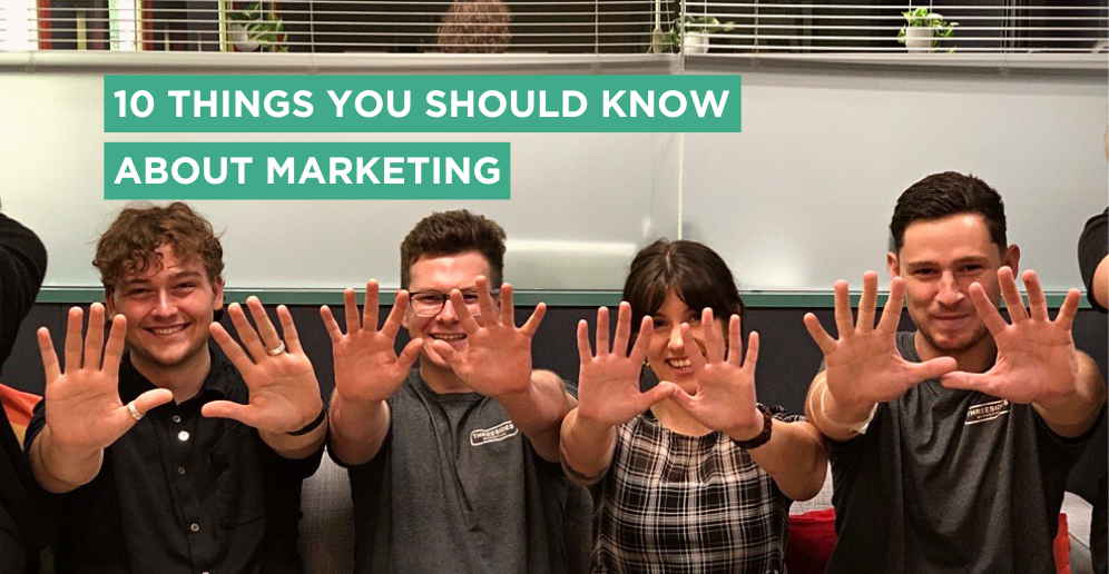10 things you should know about marketing 