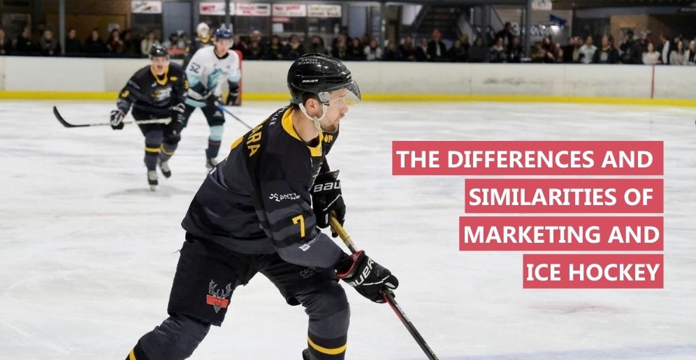 The Surprising Parallels of Marketing and Ice Hockey